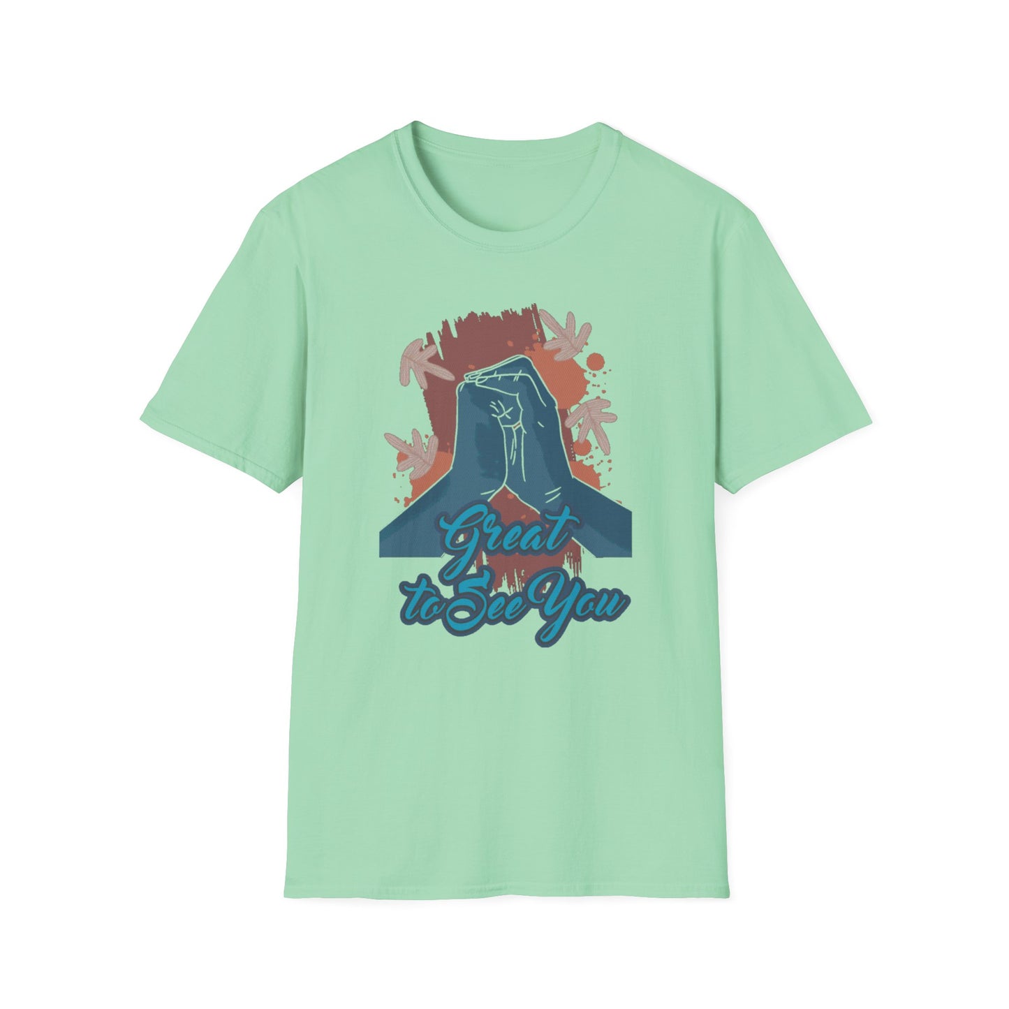 Great to See You T-Shirt