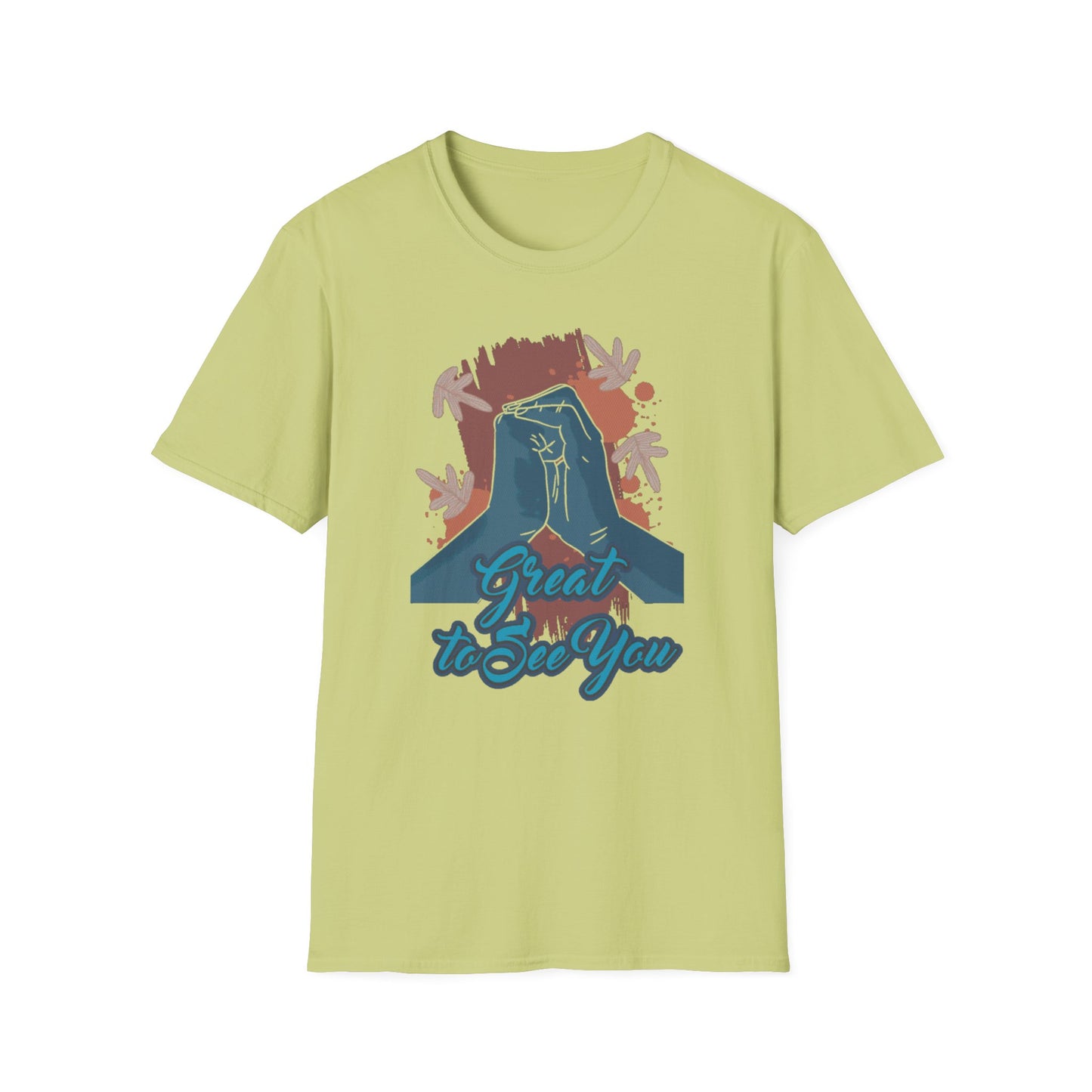 Great to See You T-Shirt