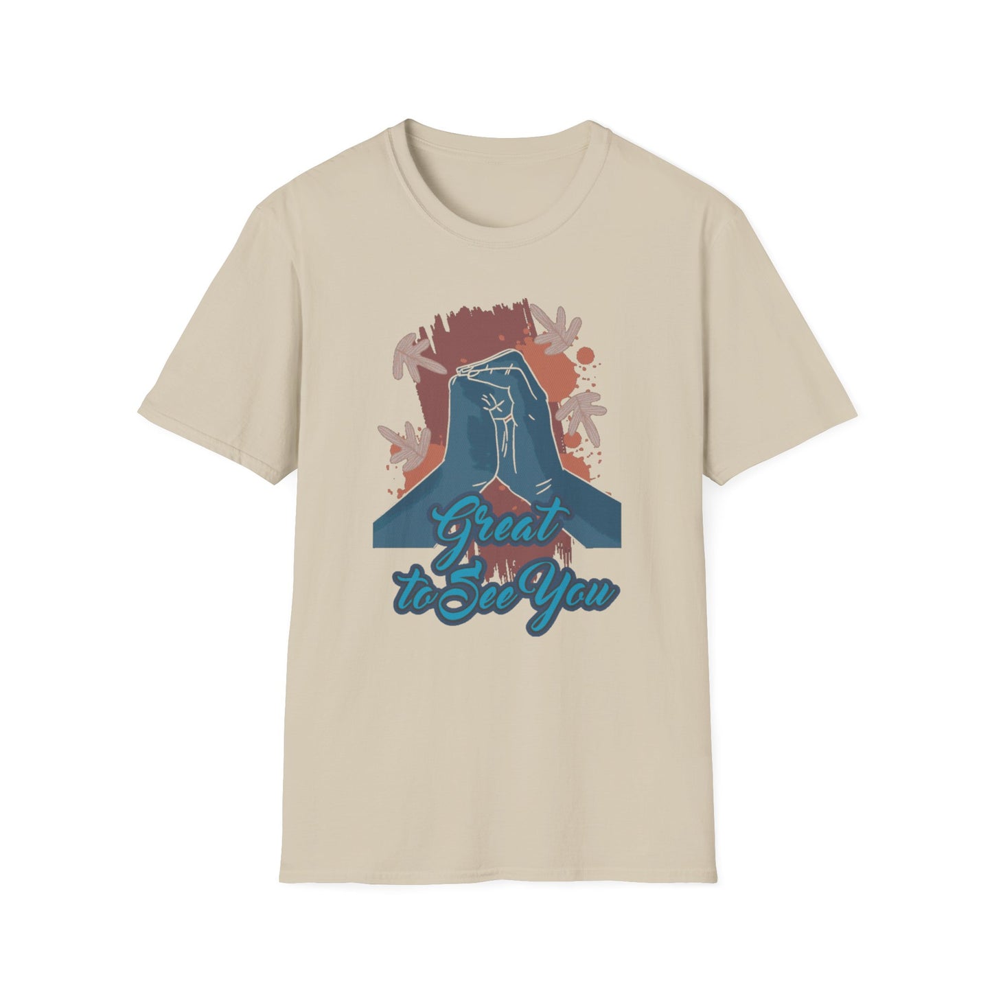 Great to See You T-Shirt