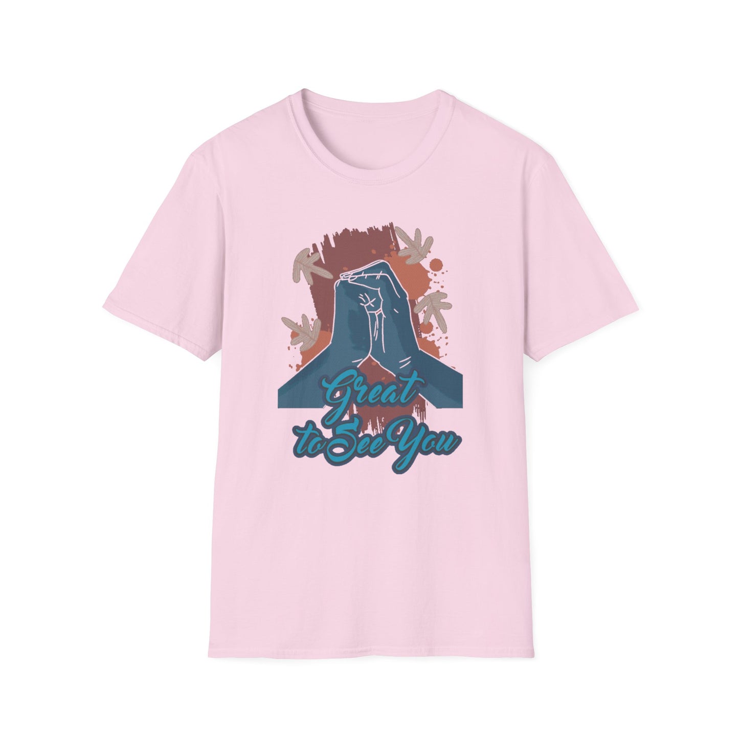 Great to See You T-Shirt